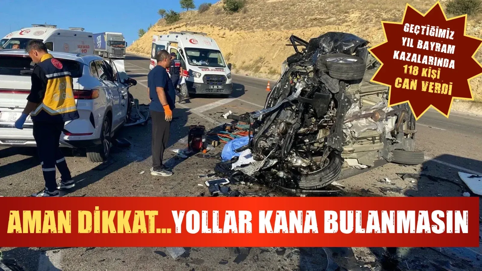 Geçtiğimiz yıl bayram kazalarında 118 kişi can verdi