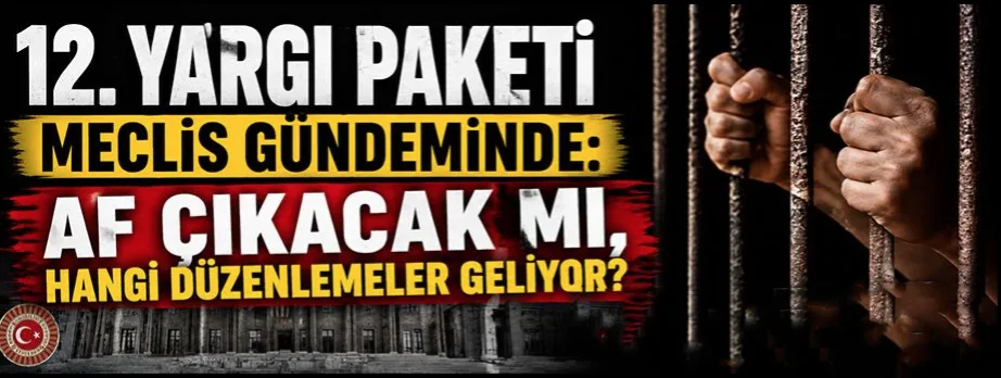 12. Yargı Paketi Geliyor: Kahramanmaraş Adliyesi Nefes Alacak!